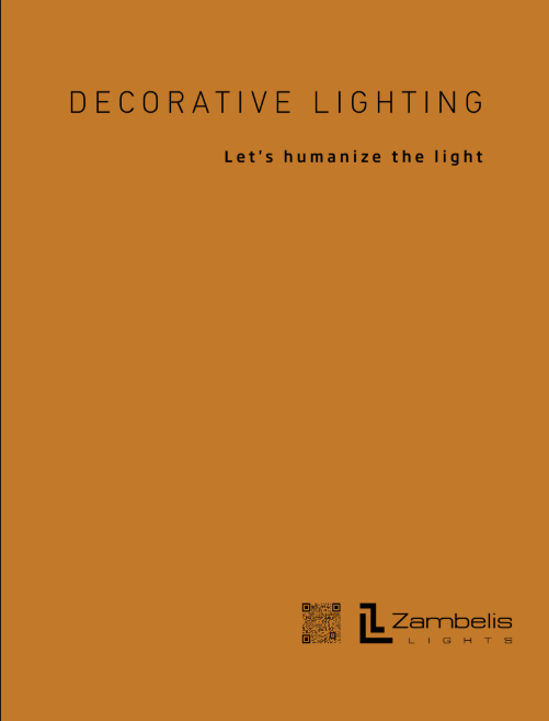 Zambelis Lights Decorative Lighting Catalogue - Let's humanize the light